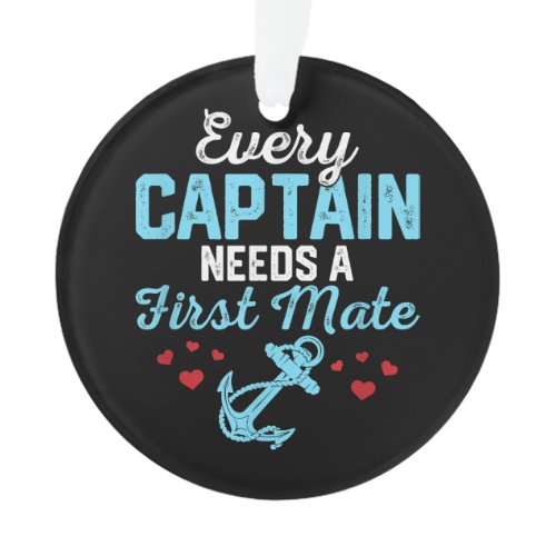 Every Captain Needs A First Mate  Ornament