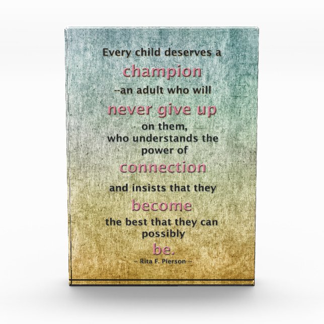 Every Child Deserves A Champion Acrylic Award (Front)