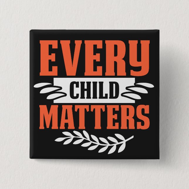 Every Child Matters Indigenous Button (Front)
