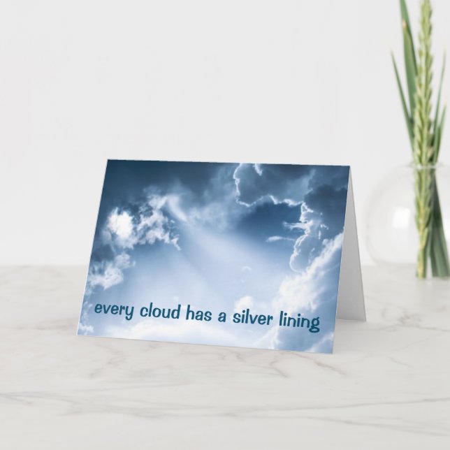 Every Cloud Has A Silver Lining - Card (Front)