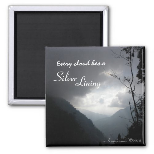 Every Cloud Has a Silver Lining Magnet