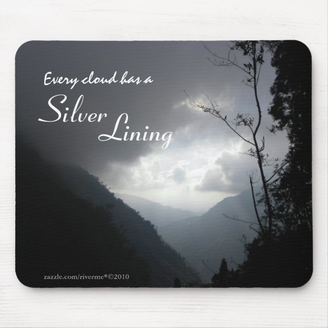 Every Cloud Has a Silver Lining Mouse Pad (Front)