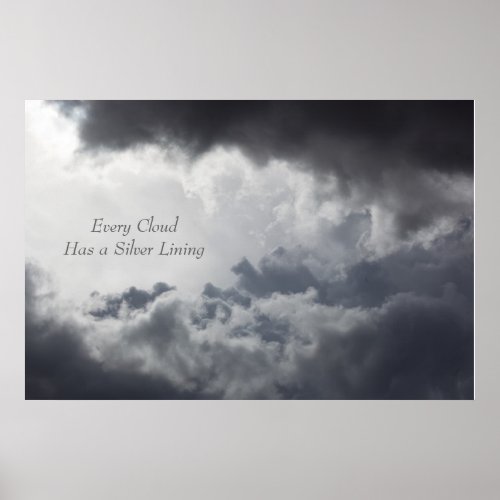 Every Cloud Has a Silver Lining Poster