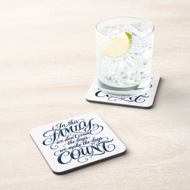 Every Day Counts Beverage Coaster (Right Side)