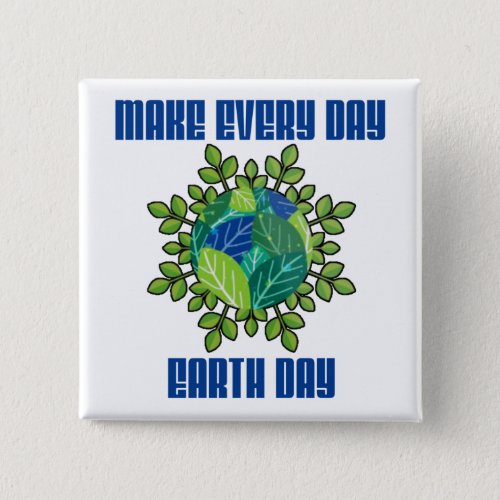 Every Day Earth Day Button