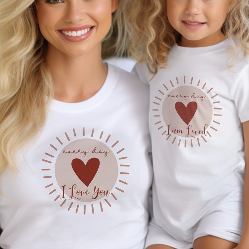 Every Day I am Loved Boho Heart Sun Matching Toddler T_shirt