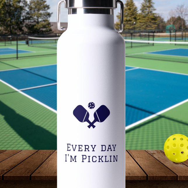 Every day I'm picklin - funny cute Pickleball Water Bottle (Creator Uploaded)