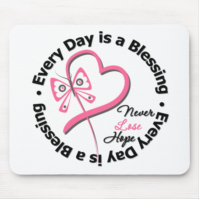 Every Day is a Blessing - Hope Breast Cancer Mouse Pad (Front)