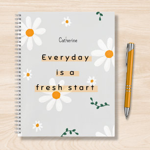 Every Day Is A Fresh Start Motivational Quote Name Notebook