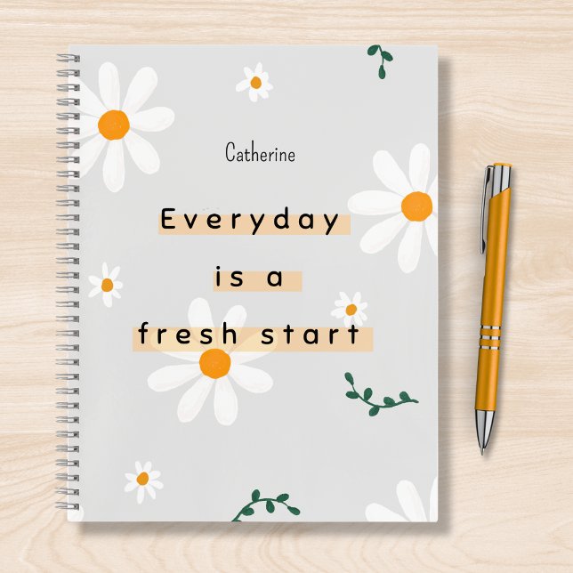 Every Day Is A Fresh Start Motivational Quote Name Notebook (Creator Uploaded)