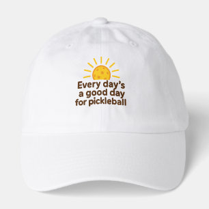 Every Day is a Good Day for Pickleball Hat