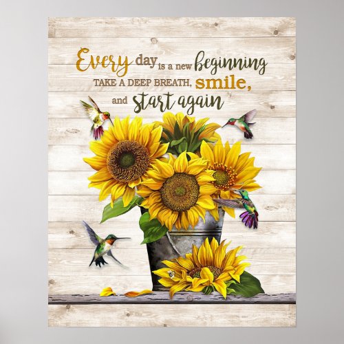 Every day is a new beginning Hummingbird Poster