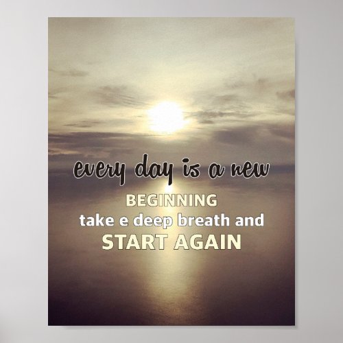 Every day is a new beginning poster