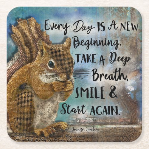 Every Day Is A New Beginning Square Paper Coaster