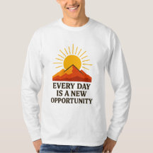 Every Day Is a New Opportunity – Inspirational Sun