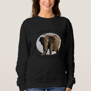 Every Day Is A World Elephant Day Sweatshirt