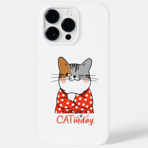 Every day is cat unday  Case_Mate iPhone 14 pro max case