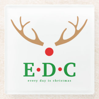 Every Day is Christmas Glass Coaster