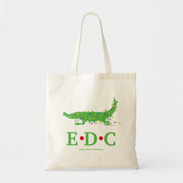 Every Day is Christmas Tote Bag (Front)