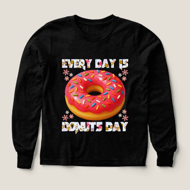 every day is donuts day Tri-Blend shirts (Design Front)