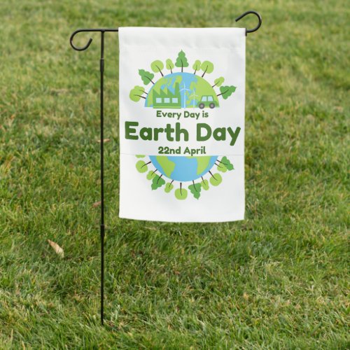 Every Day Is Earth Day  Earth Day Garden Flag