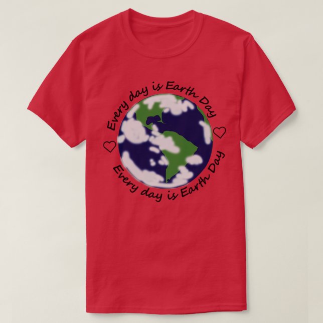 Every Day is Earth Day Eco Hearts T-Shirt (Design Front)