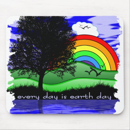 Every Day is Earth Day Mouse Pad