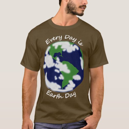 Every Day is Earth Day Planet T_Shirt