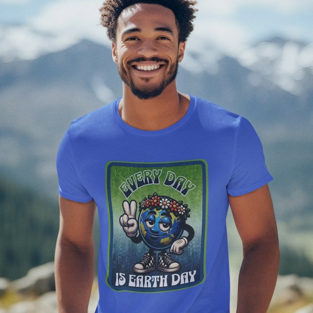 Every Day is Earth Day T-Shirt (Creator Uploaded)