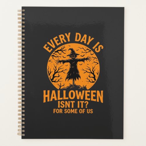 Every Day Is Halloween Scarecrow Witch Design_1 Planner