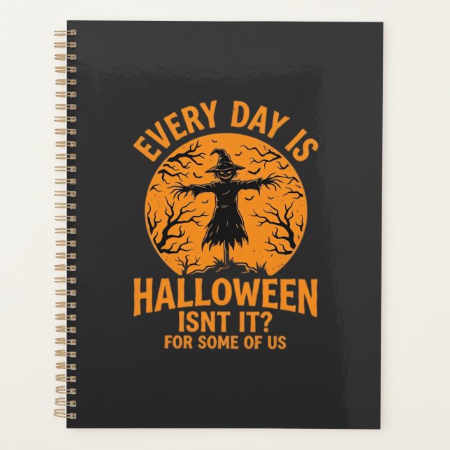 Every Day Is Halloween Scarecrow Witch Design_1 Planner (Front)