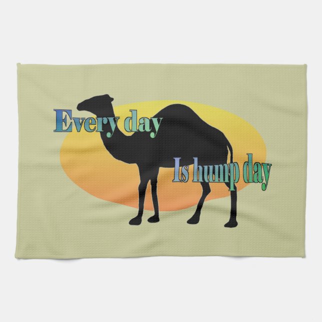 Every Day is Hump Day Kitchen Towel (Horizontal)
