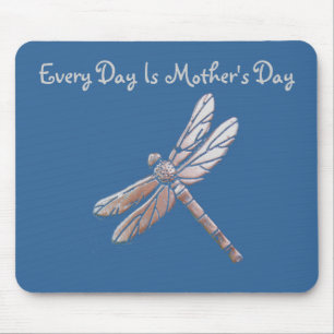 Every Day Is Mother's Day, Silver Dragonfly, blue Mouse Pad