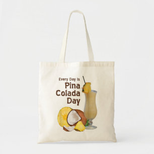 Every Day is Pina Colada Day Pineapple Coconuts de Tote Bag
