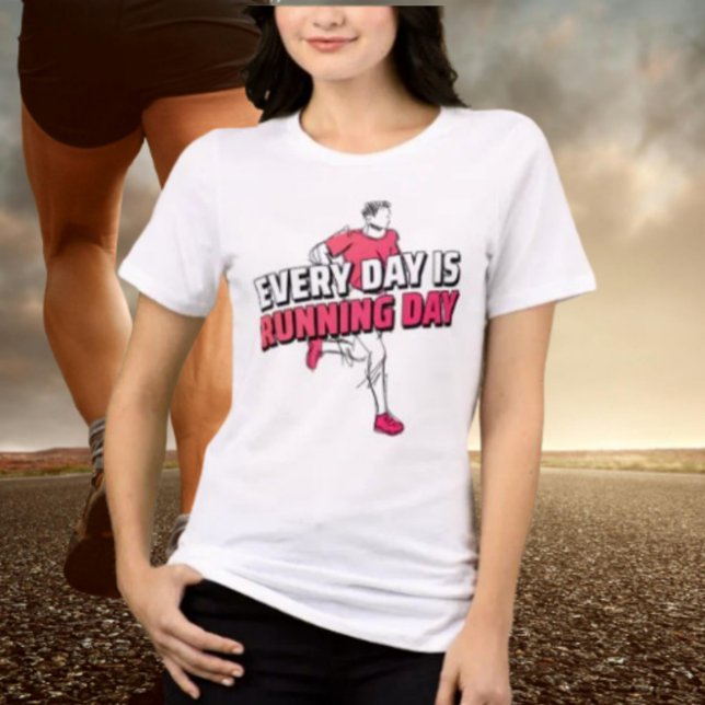 Every Day Is Running Day Shirt – Runner Vibes (Creator Uploaded)