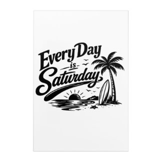 Every Day Is Saturday Retro Beach Vacation Vibes Acrylic Print