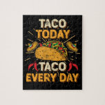 Every Day is Taco Day Taco Tuesday Cinco de Mayo Jigsaw Puzzle Every Day is Taco Day Taco Tuesday Cinco de Mayo Jigsaw Puzzle