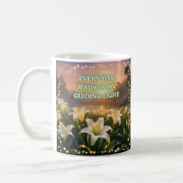 Every Day, Jesus Is My Guiding Light Coffee Mug