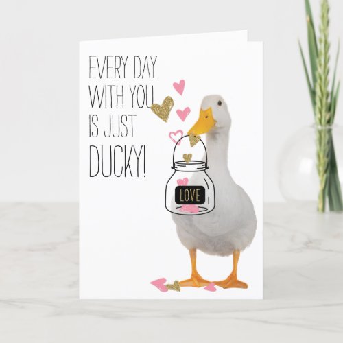 Every Day with you is Ducky Valentine Holiday Card