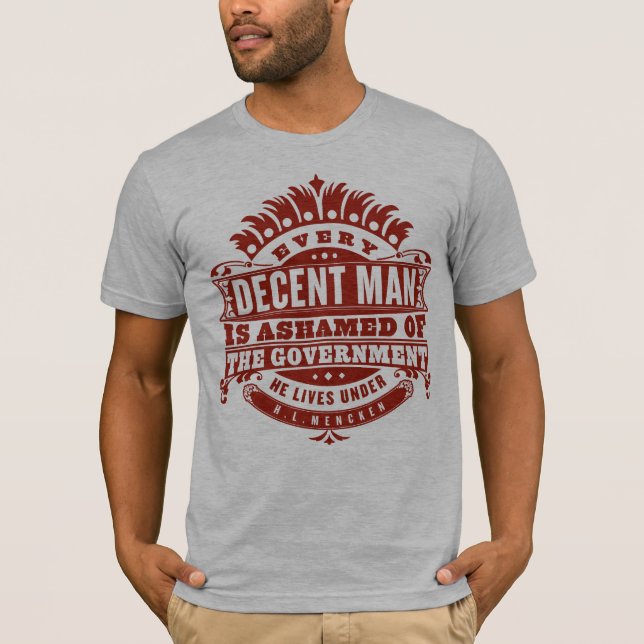 Every Decent Man Shirt (Front)