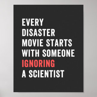 Every Disaster Movie starts with someone ignoring Poster