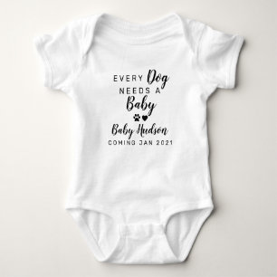 Every Dog Needs A Baby Announcement Baby Bodysuit
