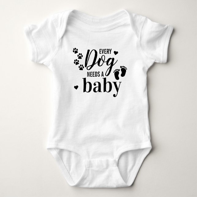Every Dog Needs A Baby Pregnancy Announcement Bodysuit (Front)