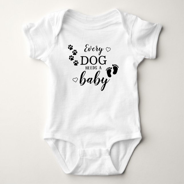Every Dog Needs A Baby Pregnancy Announcement Bodysuit (Front)