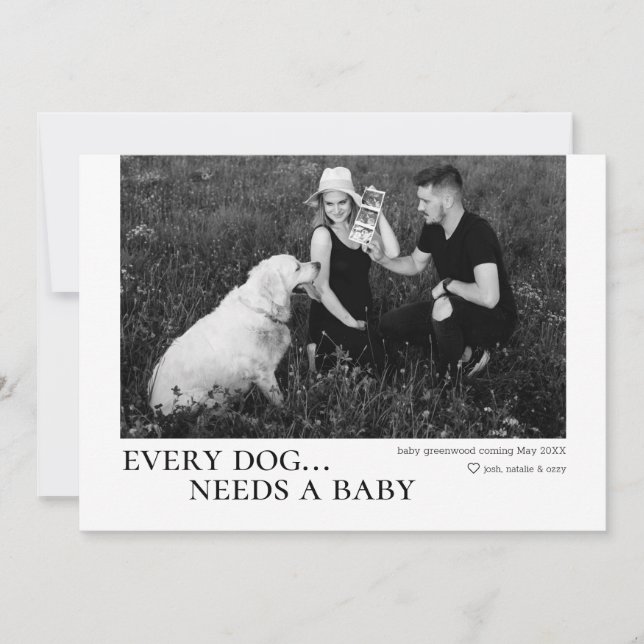 Every Dog Needs A Baby Pregnancy Announcement Card (Front)