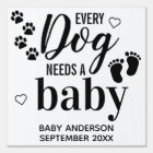 Every Dog Needs A Baby Pregnancy Announcement