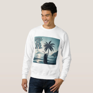 Every Effort Matters Never Give Up Sweatshirt