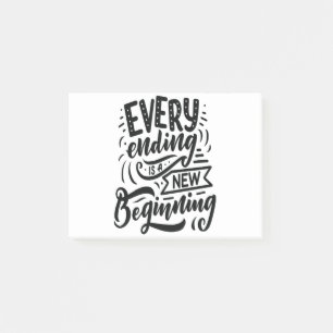 Every Ending Is A New Beginning Post-it Notes