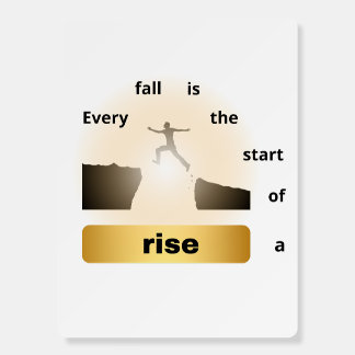 "Every Fall Is the Start of a Rise – Leap of Hope" Foam Board