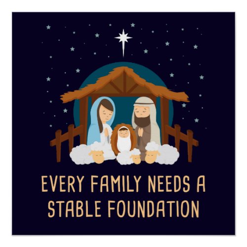 Every Family Needs a Stable Foundation â Christmas Poster